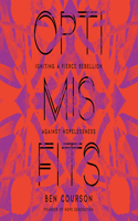 Optimisfits: Igniting a Fierce Rebellion Against Hopelessness