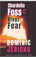 Chardelia Foss and the River of Fear