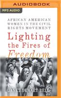 Lighting the Fires of Freedom