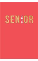 Senior 2018 Journal: Pink + Gold Senior 2018 120-Page Lined Journal(1 Senior 2018 Gifts)