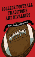 College Football Traditions and Rivalries Lib/E