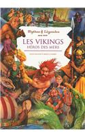 Les Vikings Heros Des Mers