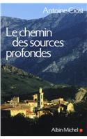 Chemin Des Sources Profondes (Le)