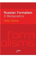 Russian Formalism: A Metapoetics