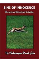 SINS OF INNOCENCE ...The true story of Sister Mary & the Antelope