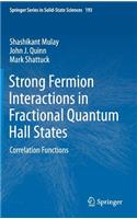 Strong Fermion Interactions in Fractional Quantum Hall States