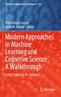 Modern Approaches in Machine Learning and Cognitive Science: A Walkthrough