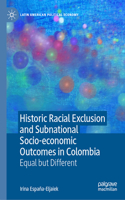 Historic Racial Exclusion and Subnational Socio-Economic Outcomes in Colombia