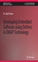 Developing Embedded Software Using DaVinci and Omap Technology