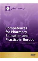 Competences for Pharmacy Education and Practice in Europe