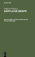 Briefe aus den Jahren 1823 bis 1827 (Nr. 5839-6252)