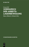 Vormarsch Der Arbeitslagerbewegung: Geschichte Und Erfahrung Der Arbeitslagerbewegung Für Arbeiter, Bauern, Studenten 1925-1932
