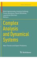 Complex Analysis and Dynamical Systems: New Trends and Open Problems