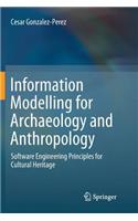 Information Modelling for Archaeology and Anthropology
