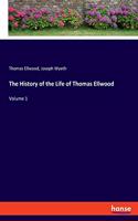 The History of the Life of Thomas Ellwood