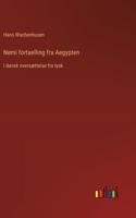 Nemi fortaelling fra Aegypten