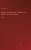 History of the United States of America, from the Discovery of the Continent