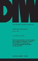 Berechnung Der Kosten Und Der Ausgaben Fur Die Wege Des Eisenbahn-, Strassen-, Binnenschiffs- Und Luftverkehrs in Der Bundesrepublik Deutschland Fur Das Jahr 1987