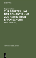 Zur Beurteilung Der Romantik Und Zur Kritik Ihrer Erforschung