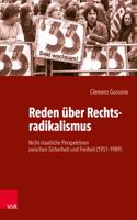 Reden uber Rechtsradikalismus: Nicht-Staatliche Perspektiven Zwischen Sicherheit Und Freiheit (1951-1989)