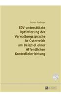 EDV-unterstuetzte Optimierung der Verwaltungssprache in Oesterreich am Beispiel einer einer oeffentlichen Kontrolleinrichtung