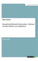 Respekteinflößende Belesenheit - Richard Sennetts Werke zur Stadtkultur