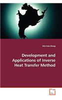 Development and Applications of Inverse Heat Transfer Method