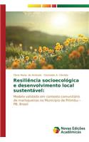 Resiliência socioecológica e desenvolvimento local sustentável