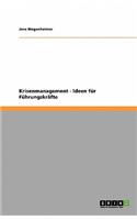 Krisenmanagement - Ideen für Führungskräfte