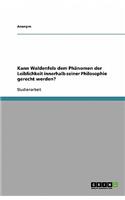 Kann Waldenfels Dem Phanomen Der Leiblichkeit Innerhalb Seiner Philosophie Gerecht Werden?