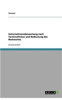 Unternehmensbewertung nach TerminalValue und Bedeutung des Restwertes