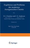 Ergebnisse Und Probleme Der Modernen Anorganischen Chemie