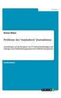Probleme des maskulinen Journalismus