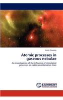 Atomic processes in gaseous nebulae