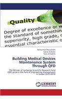 Building Medical Devices Maintenance System Through QFD