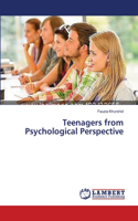 Teenagers from Psychological Perspective