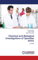 Chemical and Biological Investigations of Spondias dulcis