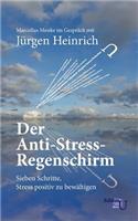 Der Anti-Stress-Regenschirm
