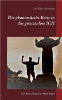 phantastische Reise in das grenzenlose Ich