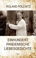 Einhundert pandemische Liebesgedichte