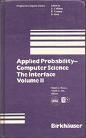 Applied Probability: Computer Science - The Interface: v. 2