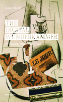 The Digital Wunderkammer: 10 Chapters on the Iconic Turn