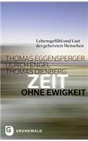 Zeit Ohne Ewigkeit