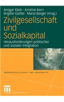 Zivilgesellschaft Und Sozialkapital: Herausforderungen Politischer Und Sozialer Integration