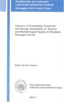 Influence of Prewashing Treatments and Storage Atmosphere on Sensory and Microbiological Quality of Shredded, Packaged Carrots