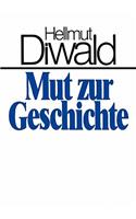Mut zur Geschichte