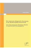 ambulante pflegerische Versorgung in der Bundesrepublik Deutschland