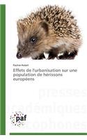 Effets de l'Urbanisation Sur Une Population de Hérissons Européens: (Omn.Pres.Franc.)