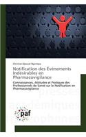 Notification Des Événements Indésirables En Pharmacovigilance: (Omn.Pres.Franc.)
