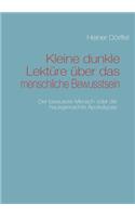 Kleine dunkle Lektüre über das menschliche Bewusstsein